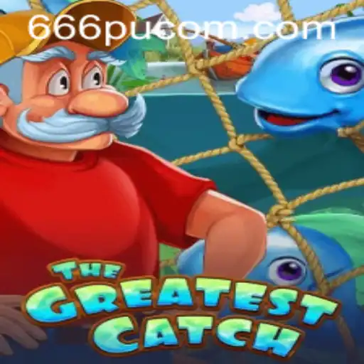 The Greatest Catch - An Exciting New Gaming Experience